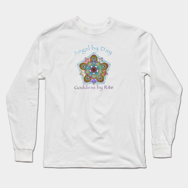 Angel by Day Goddess by Rite Long Sleeve T-Shirt by TonyaRoach143